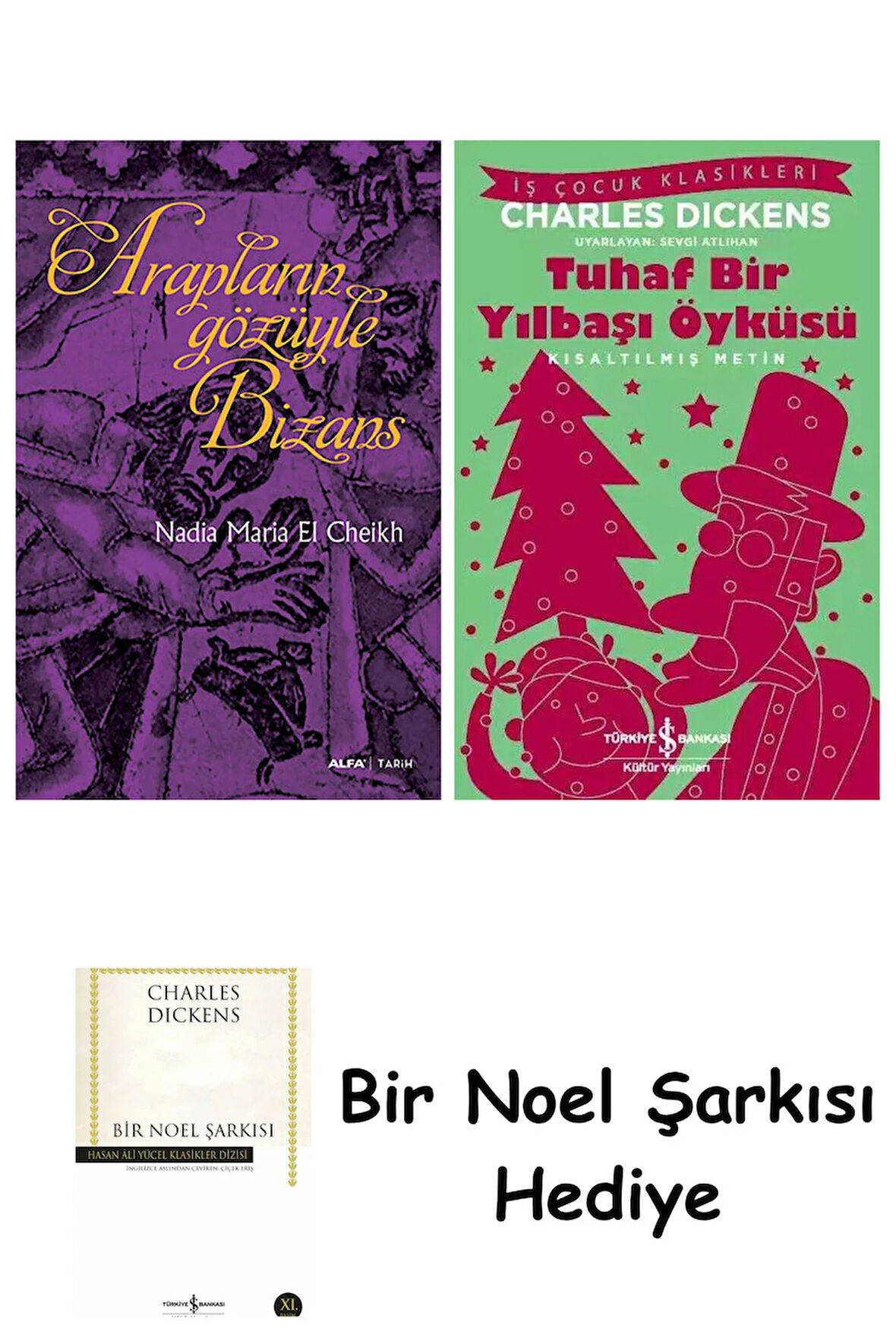 Arapların Gözüyle Bizans + Tuhaf Bir Yılbaşı Öyküsü + Bir Noel Şarkısı