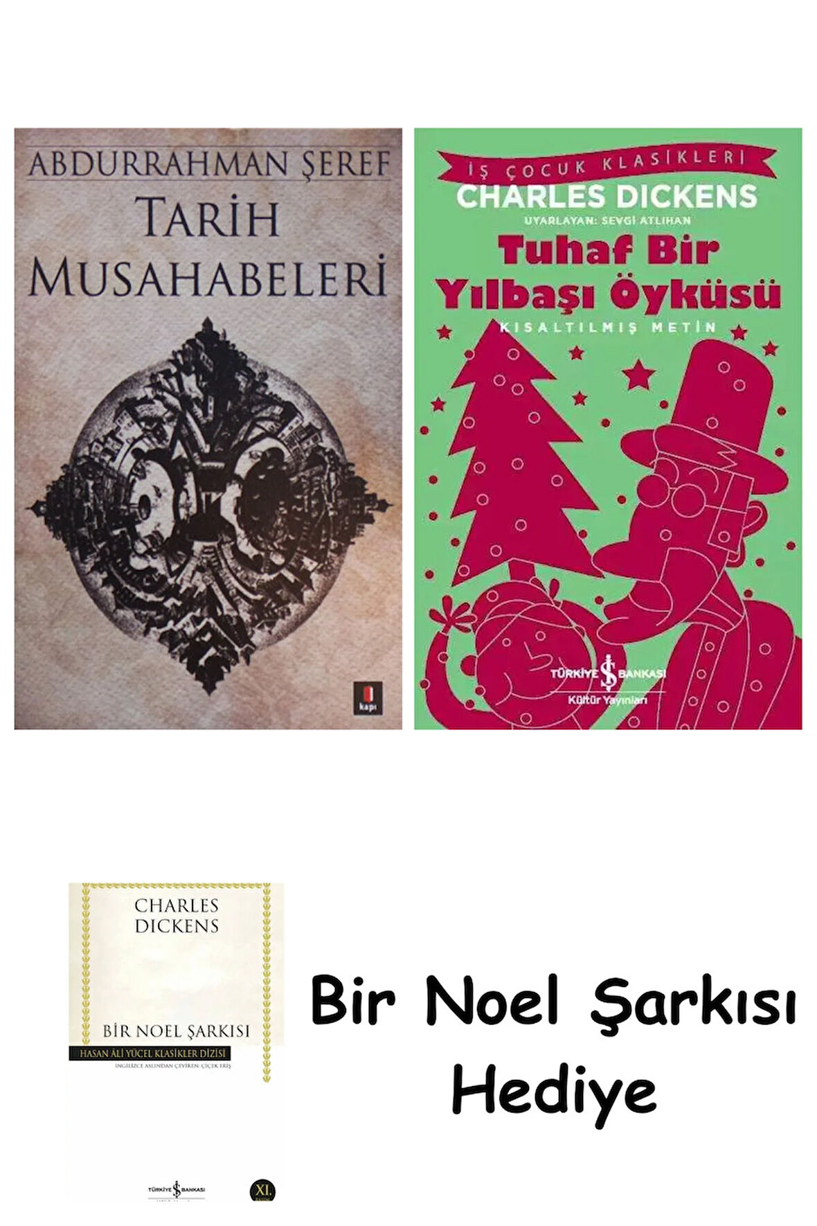 Tarih Musahabeleri + Tuhaf Bir Yılbaşı Öyküsü + Bir Noel Şarkısı