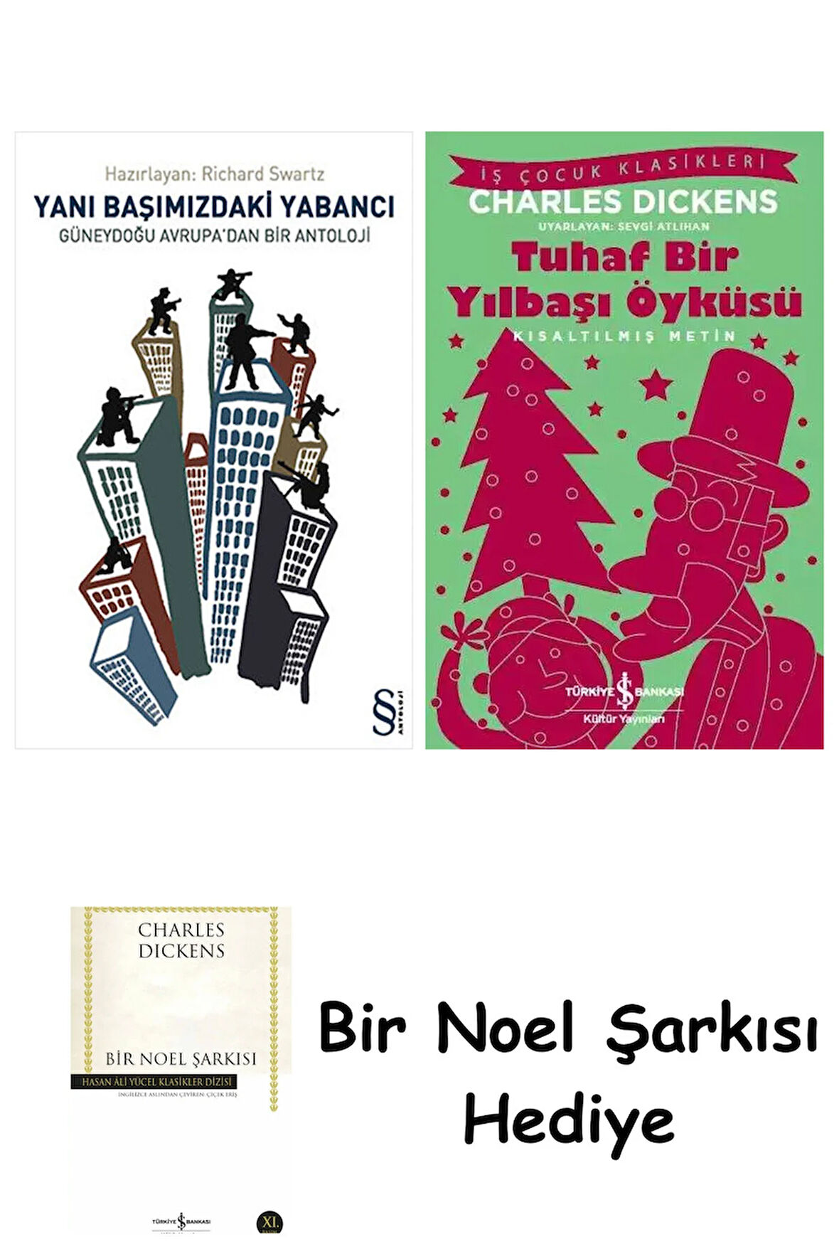 Yanı Başımızdaki Yabancı + Tuhaf Bir Yılbaşı Öyküsü + Bir Noel Şarkısı