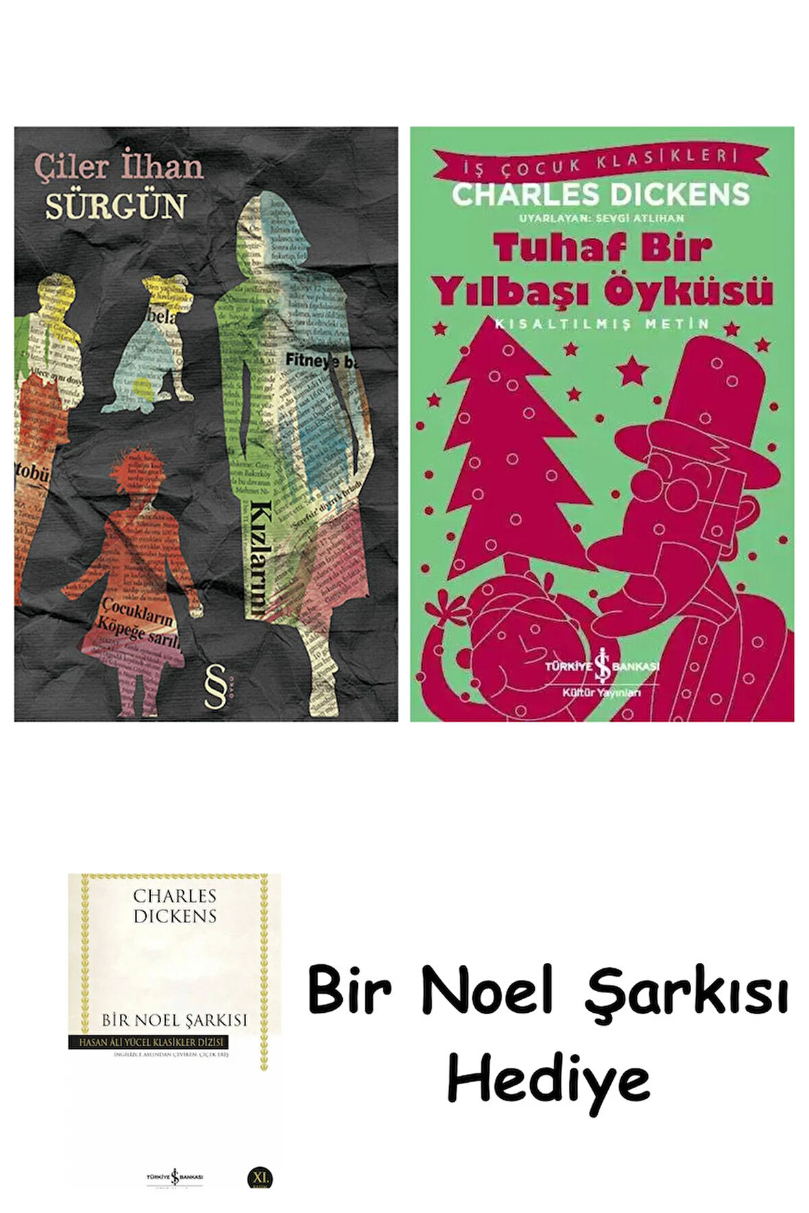 Sürgün + Tuhaf Bir Yılbaşı Öyküsü + Bir Noel Şarkısı