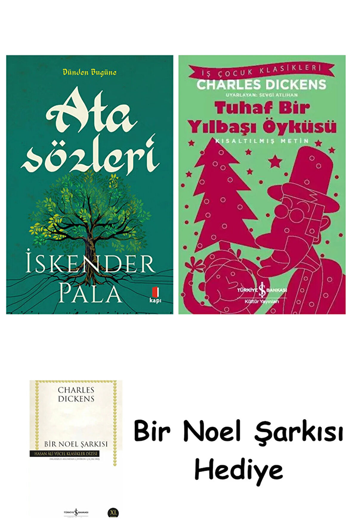 Atasözleri + Tuhaf Bir Yılbaşı Öyküsü + Bir Noel Şarkısı