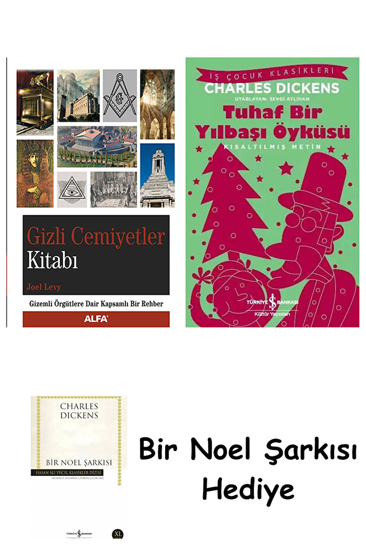 Gizli Cemiyetler Kitabı + Tuhaf Bir Yılbaşı Öyküsü + Bir Noel Şarkısı