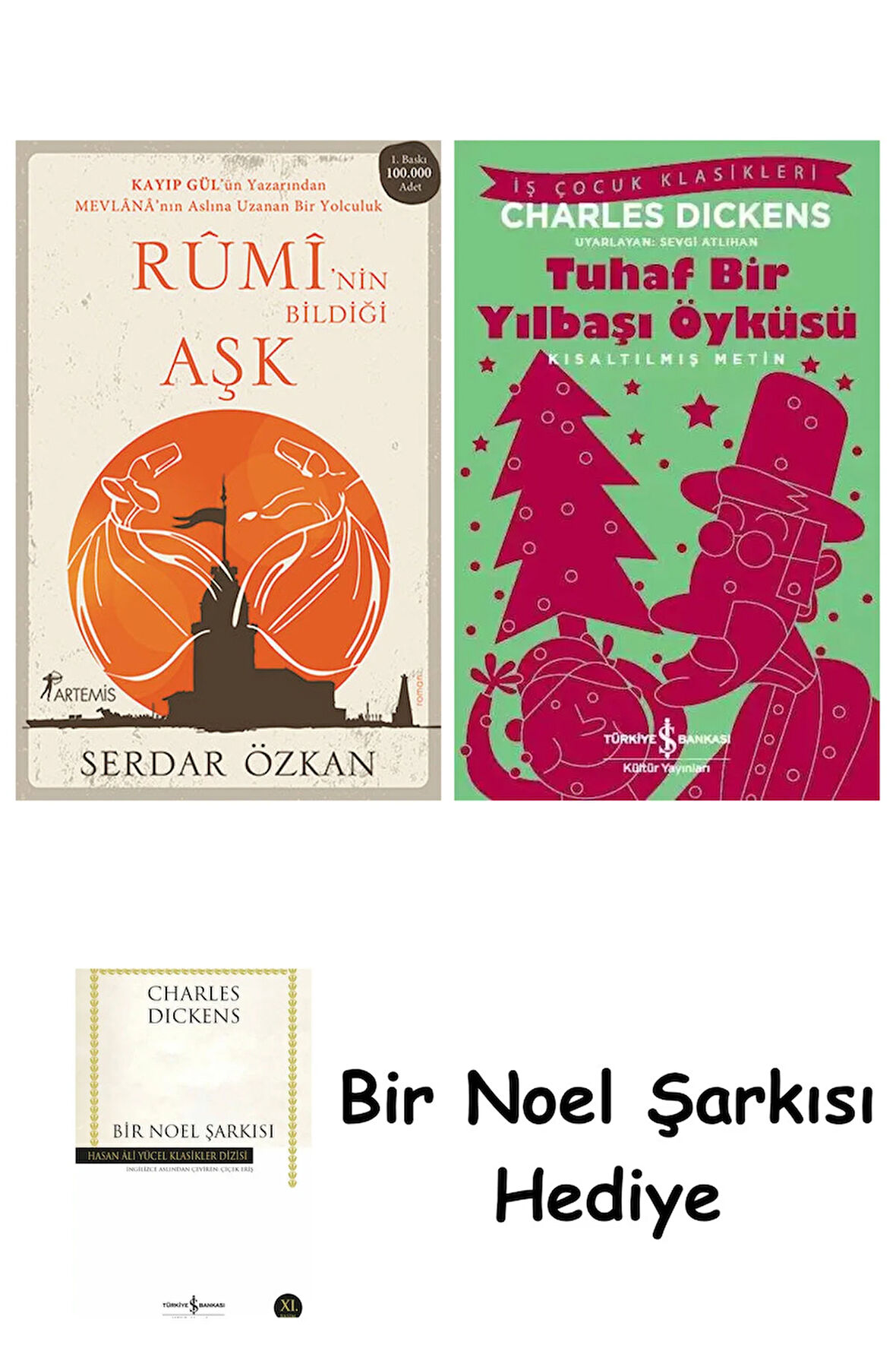 Rûmi'nin Bildiği Aşk + Tuhaf Bir Yılbaşı Öyküsü + Bir Noel Şarkısı