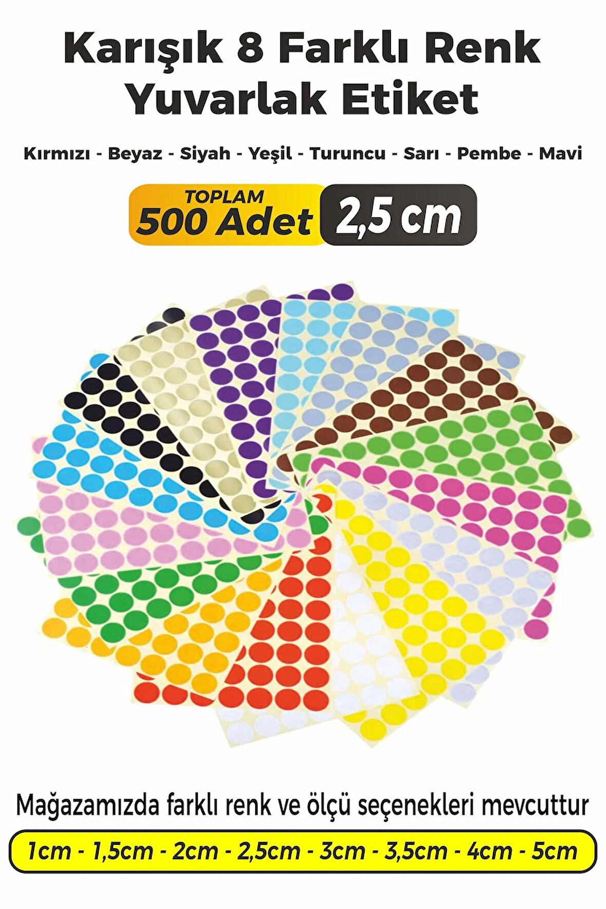 Yuvarlak Kesim Karışık Renk Renk Etiket - 2,5cm 500 Adet