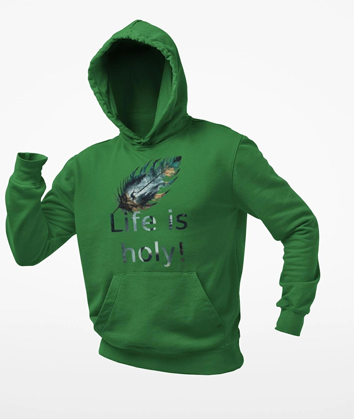 Life is holy!(Hayat Kutsaldır)  Geyikli tüy temalı unisex sweatshirts