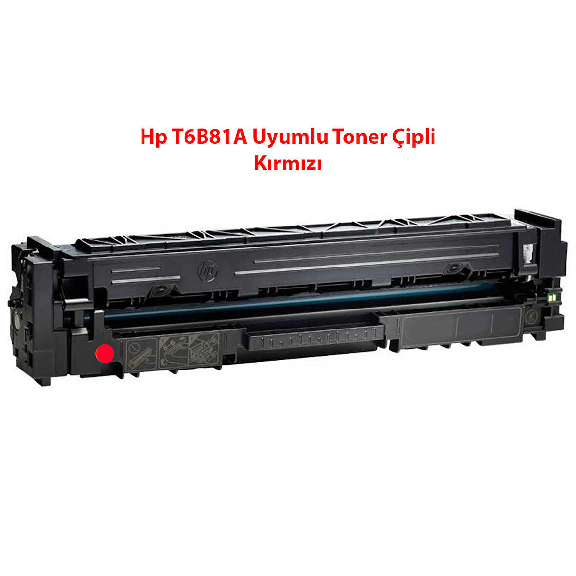 Hp T6B81A Uyumlu Toner Çipli Kırmızı (2500 Sayfa) 2 YIL GARANTİ