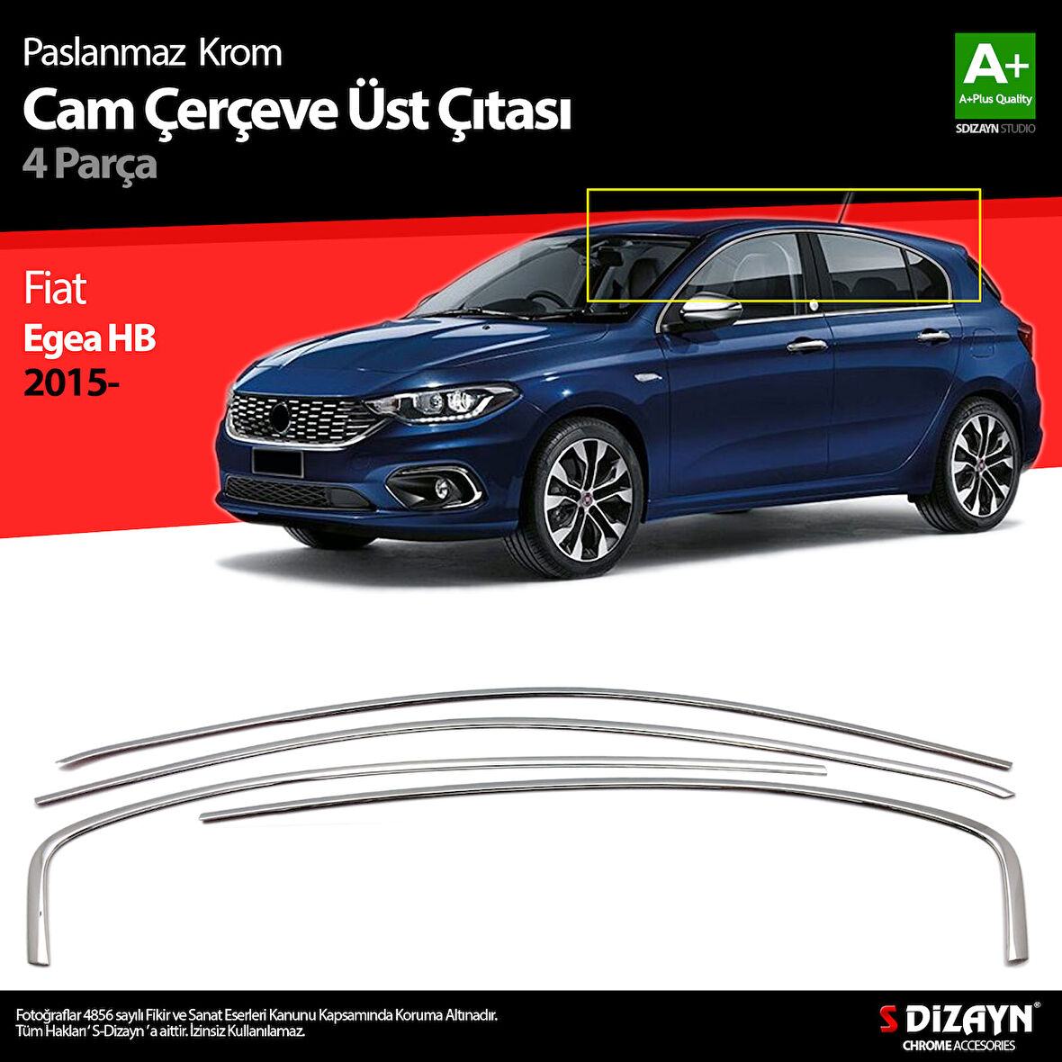 S-Dizayn Fiat Egea HB Krom Cam Üst Çıtası 4 Prç. 2015 Üzeri (Mat Krom) A+ Kalite