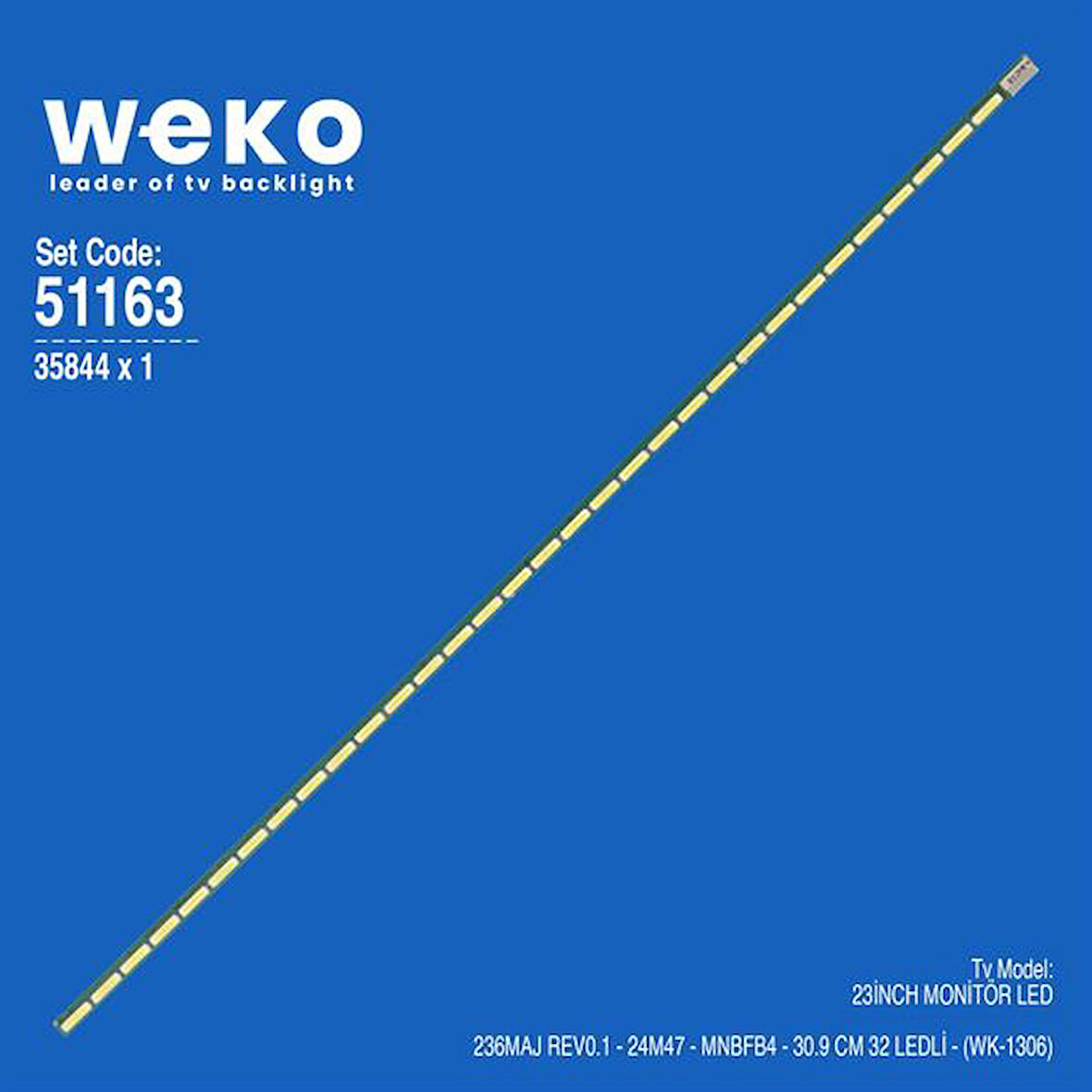 WKSET-6163 35844X1 236MAJ REV0.1 - 24M47 - MNBFB4 1 ADET LED BAR