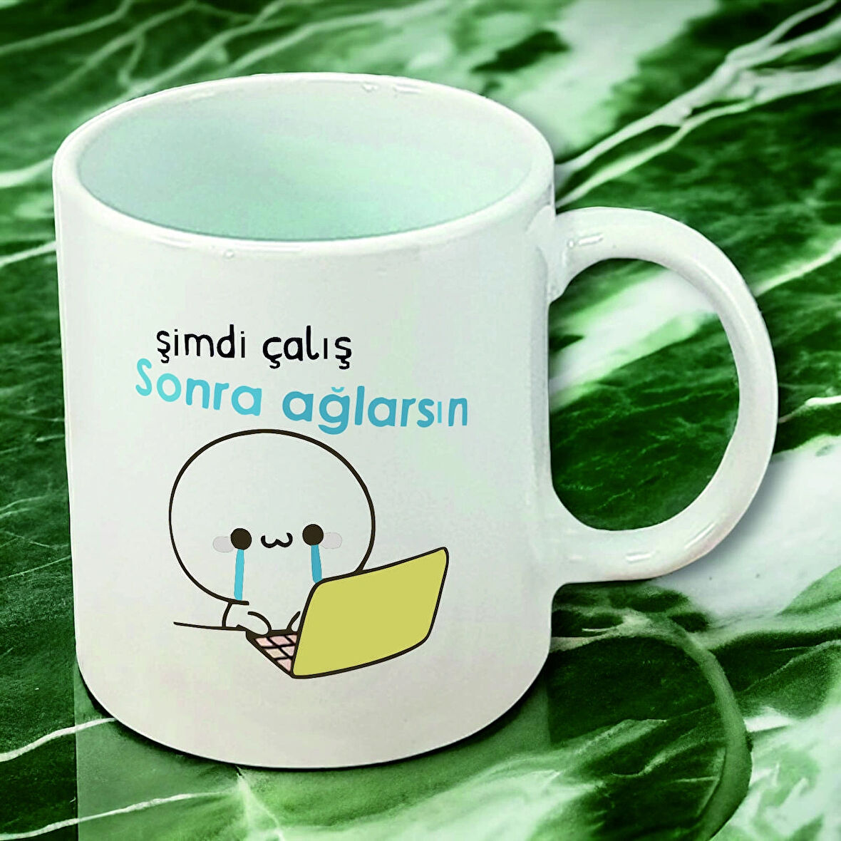 ŞİMDİ ÇALIŞ SONRA AĞLARSIN