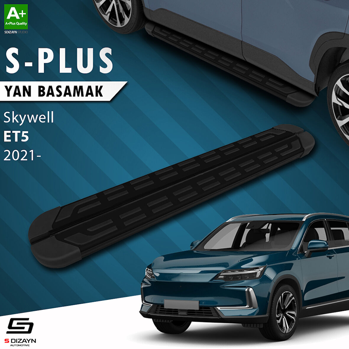 S-Dizayn Skywell ET5 S-Plus Siyah Yan Basamak 193 Cm 2021 Üzeri A+ Kalite