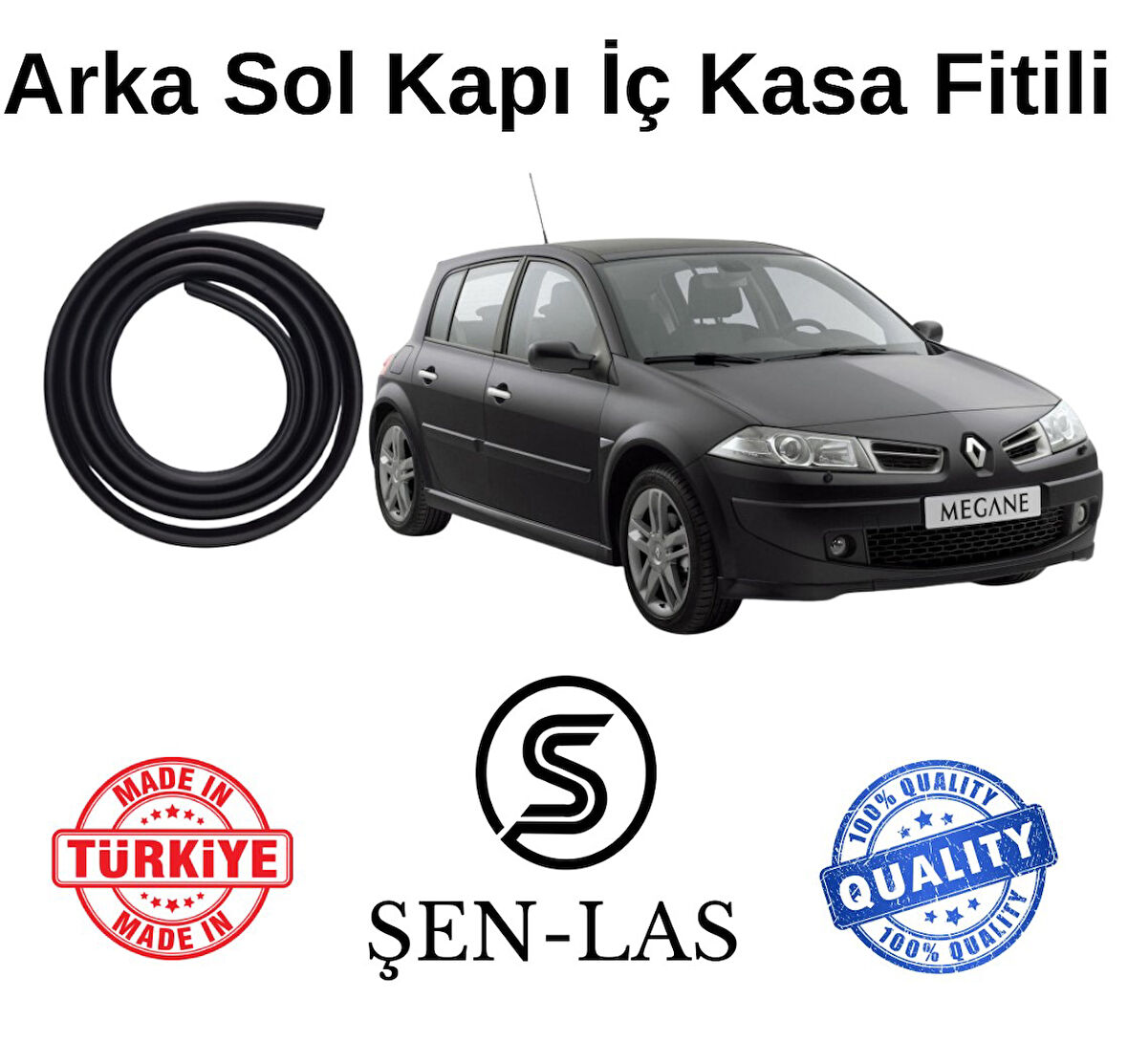 Renault Megane 2 Hatchback Şen-Las Sol Arka Kapı Fitili ŞL2504