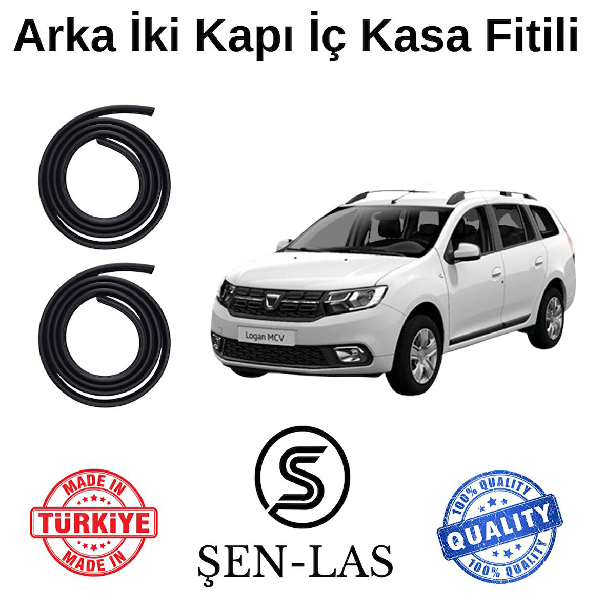 Dacia Logan MCV (2.Nesil) Şen-Las Arka Iki Kapı Fitili ŞL6007