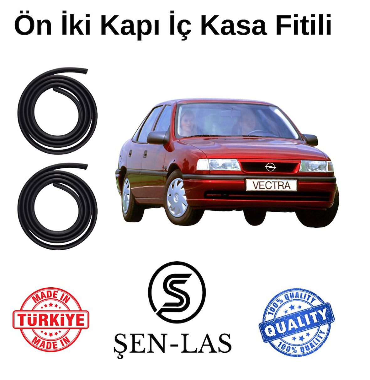 Opel Vectra A Şen-Las Ön İki Kapı Fitili ŞL6806