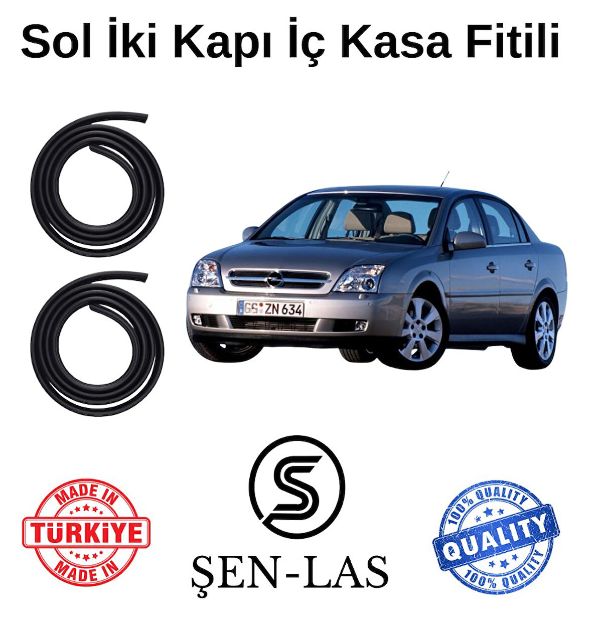 Opel Vectra C Şen-Las Sol Ön ve Arka Fitili ŞL7008
