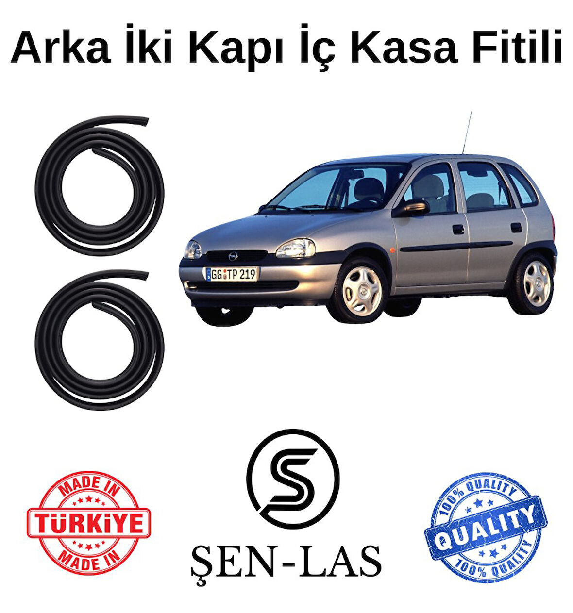 Opel Corsa B Şen-Las Arka Iki Kapı Fitili ŞL7107