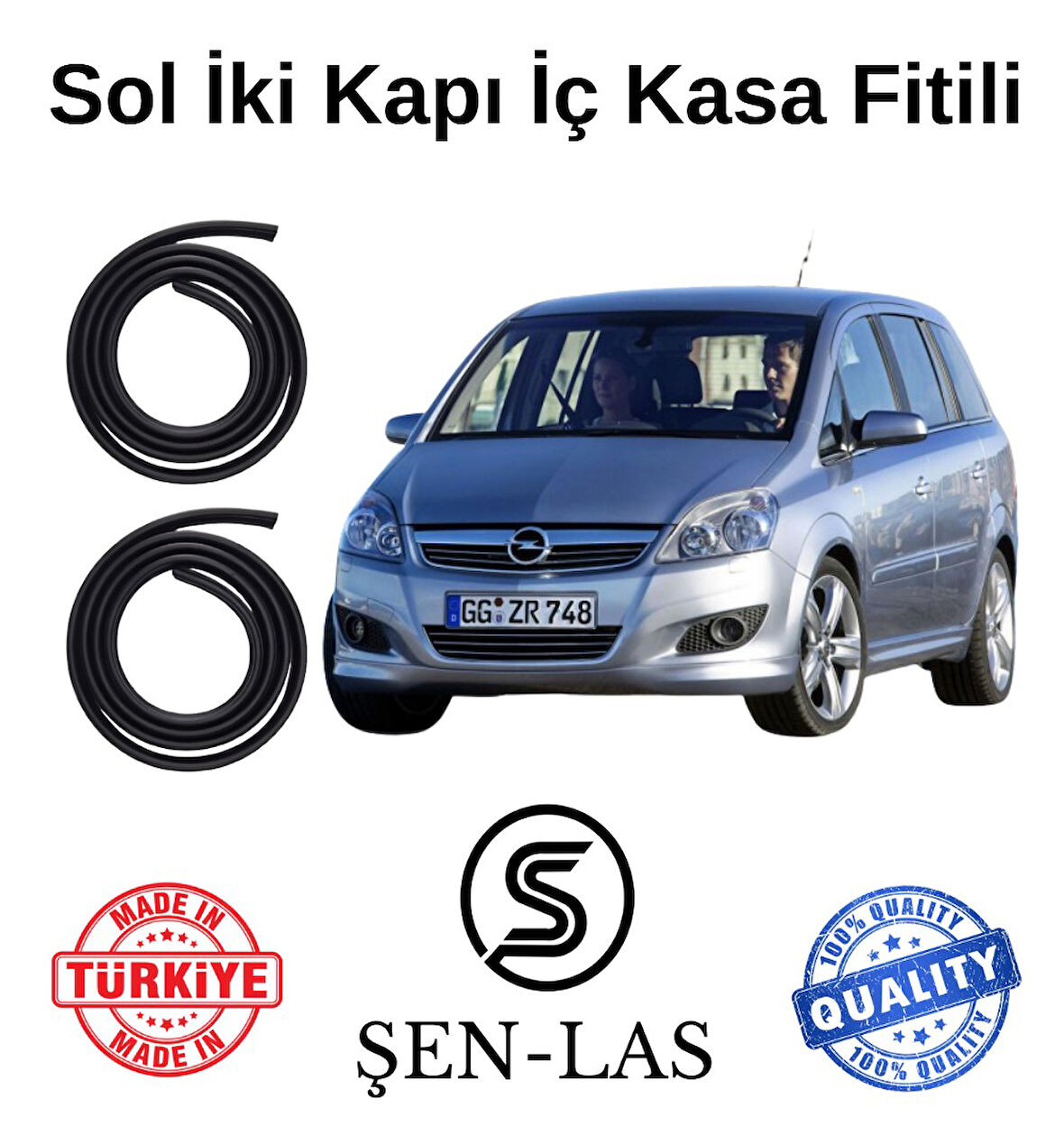 Opel Zafira B (2005-2014) Şen-Las Sol Ön ve Arka Fitili ŞL7908