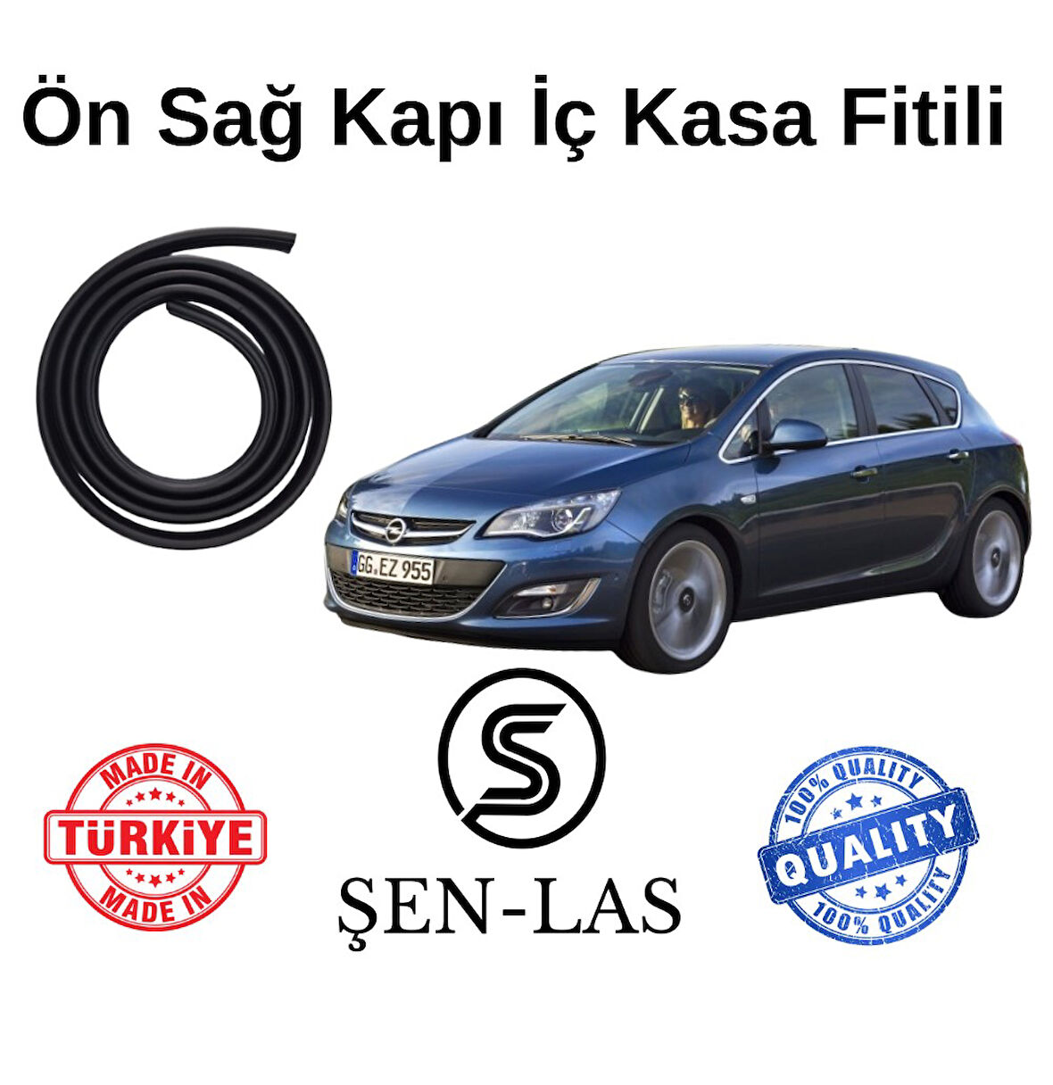 Opel Astra J Hatchback Şen-Las Sağ Ön Kapı Fitili ŞL8801