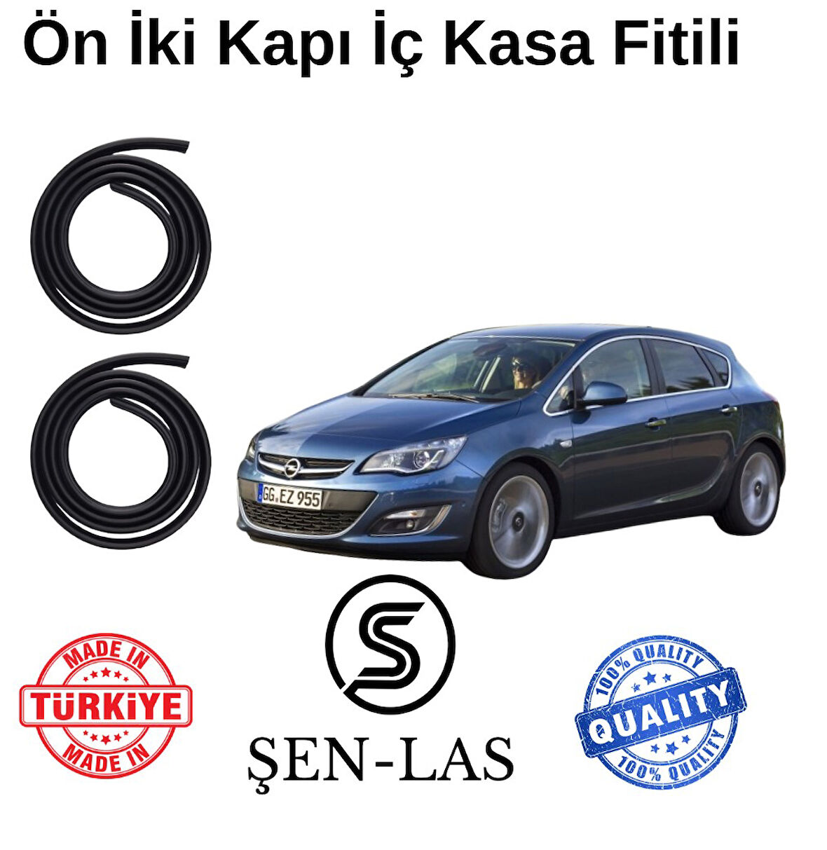 Opel Astra J Hatchback Şen-Las Ön İki Kapı Fitili ŞL8806