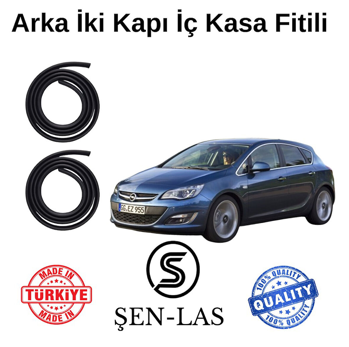 Opel Astra J Hatchback Şen-Las Arka Iki Kapı Fitili ŞL8807