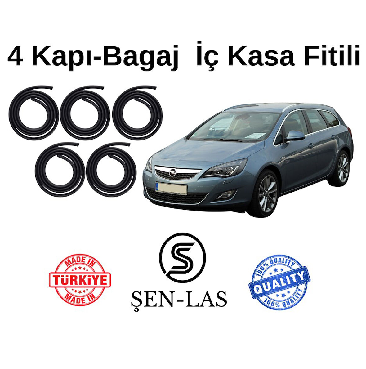 Opel Astra J Station Wagon Şen-Las 4 Kapı + Bagaj Fitili ŞL8911
