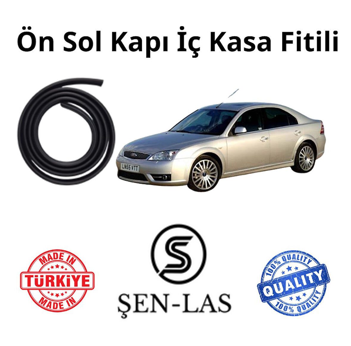 Ford Mondeo (3.Nesil) Şen-Las Sol Ön Kapı Fitili ŞL10102