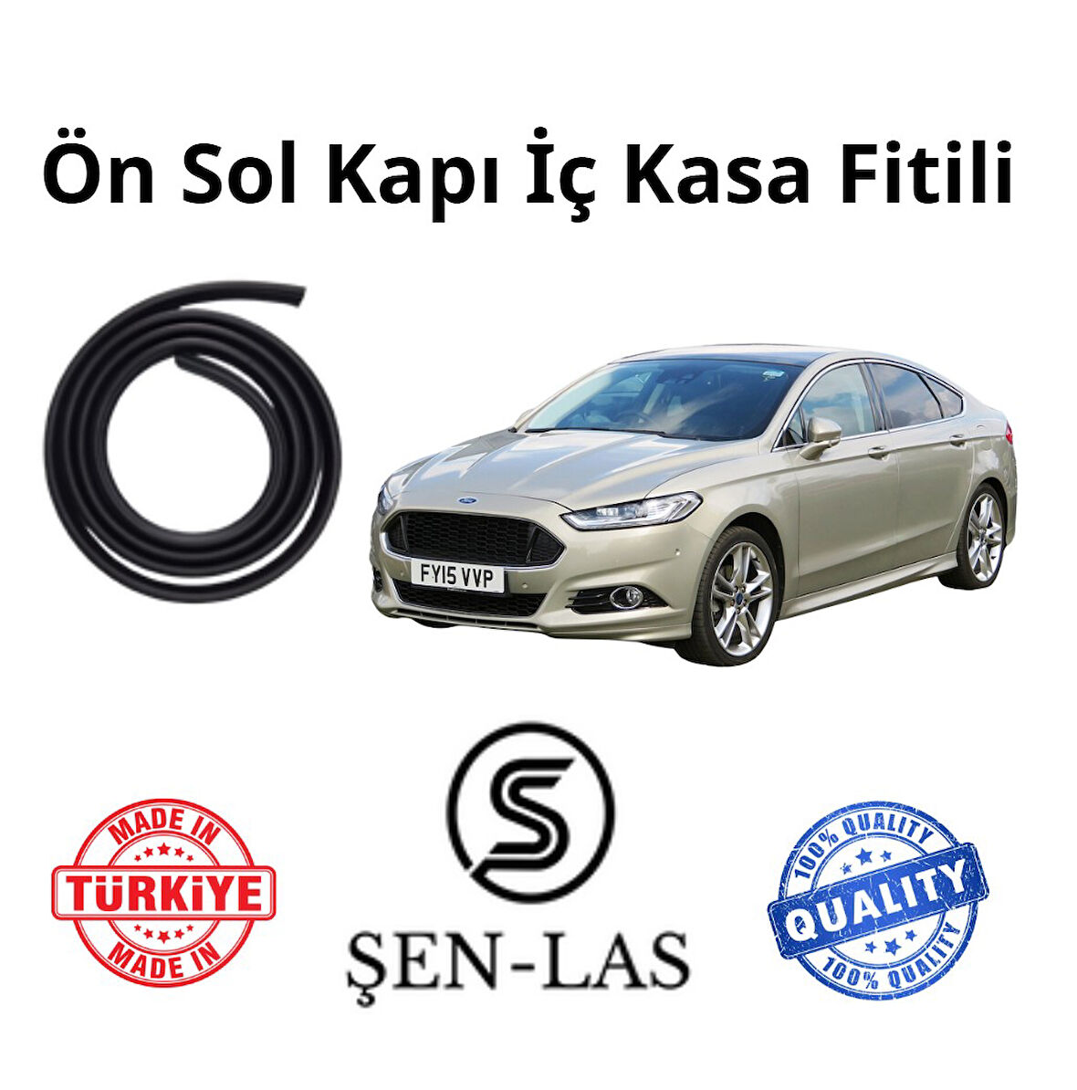Ford Mondeo (5.Nesil) Şen-Las Sol Ön Kapı Fitili ŞL10502