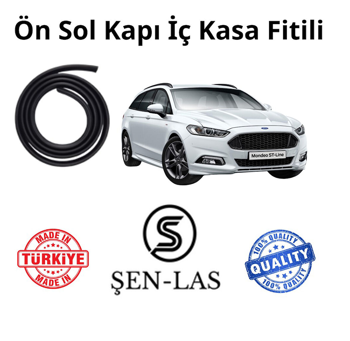 Ford Mondeo Station Wagon (5.Nesil)  Şen-Las Sol Ön Kapı Fitili ŞL10602