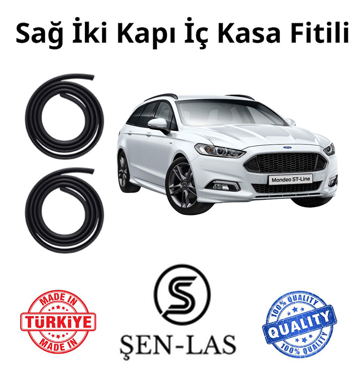Ford Mondeo Station Wagon (5.Nesil)  Şen-Las Sağ Ön ve Arka Fitili ŞL10609