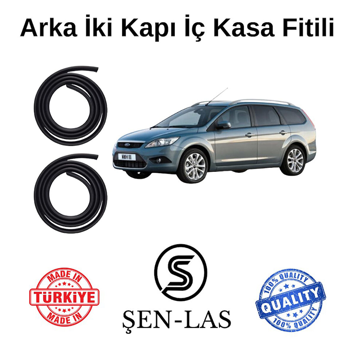 Ford Focus Station Wagon (2.Nesil) Şen-Las Arka Iki Kapı Fitili ŞL11407