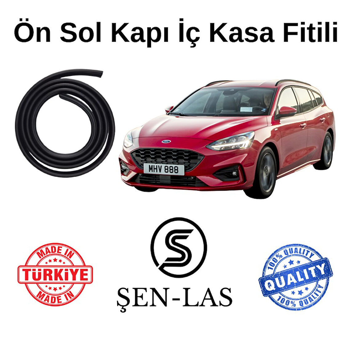 Ford Focus Station Wagon (4.Nesil) Şen-Las Sol Ön Kapı Fitili ŞL12502