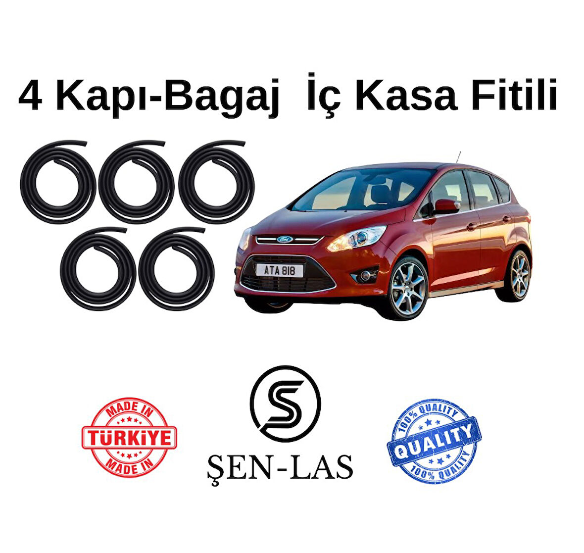 Ford C-Max (2.Nesil) Şen-Las 4 Kapı + Bagaj Fitili ŞL12911