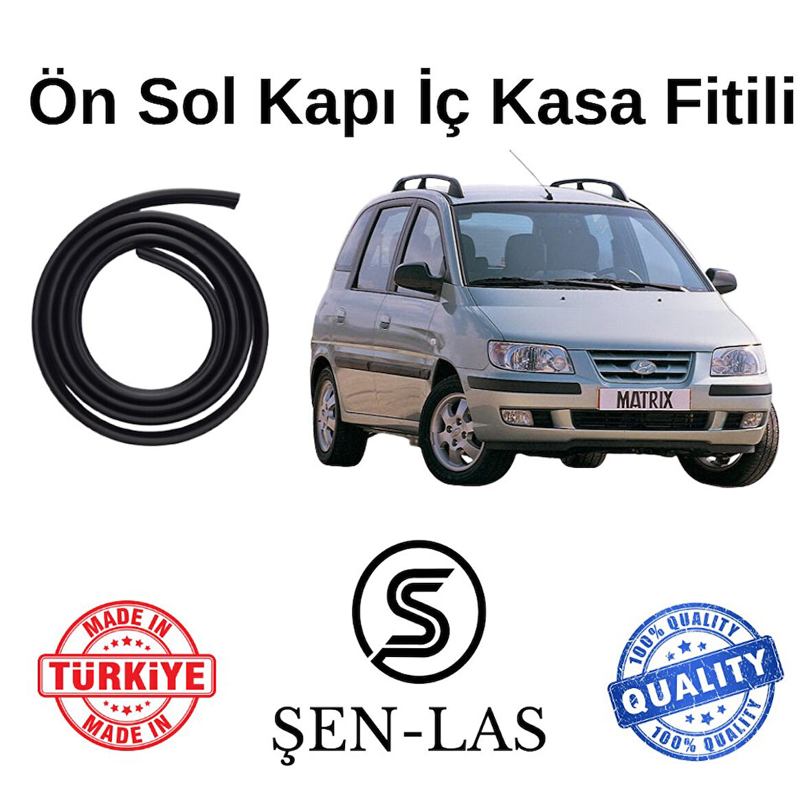 Hyundai Matrix (2001-2005) Şen-Las Sol Ön Kapı Fitili ŞL20802