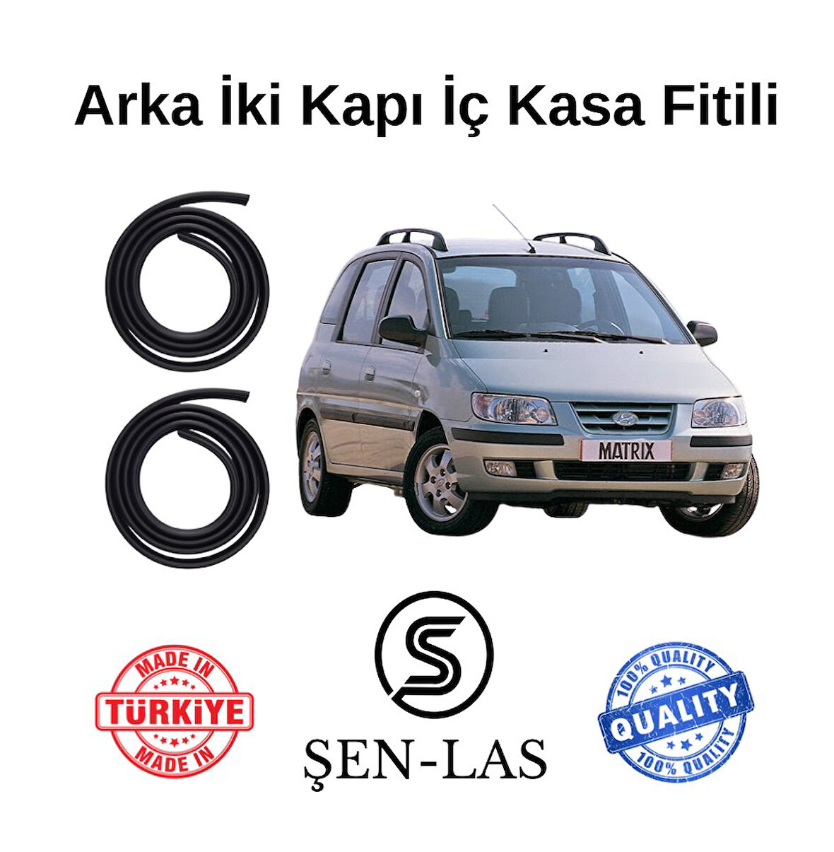 Hyundai Matrix (2001-2005) Şen-Las Arka Iki Kapı Fitili ŞL20807