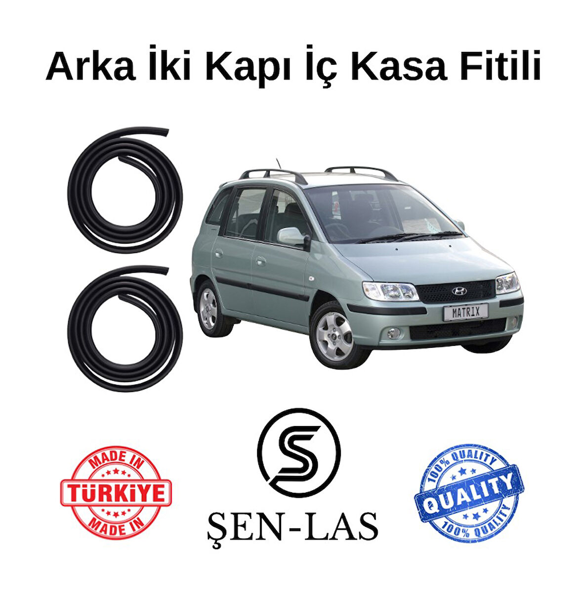 Hyundai Matrix (2006-2008) Şen-Las Arka Iki Kapı Fitili ŞL20907