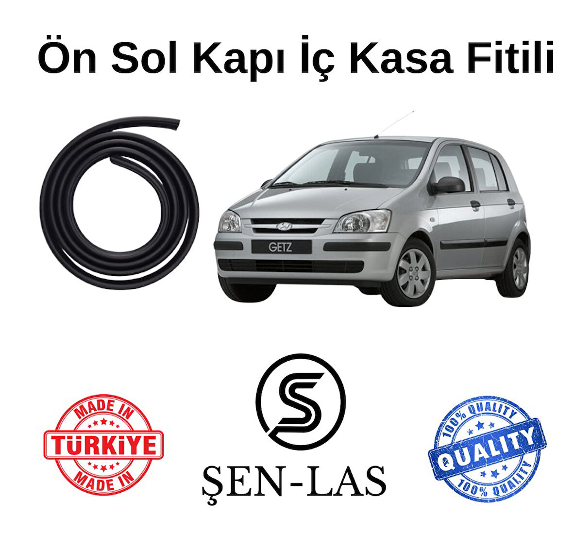 Hyundai Getz Şen-Las Sol Ön Kapı Fitili ŞL21102