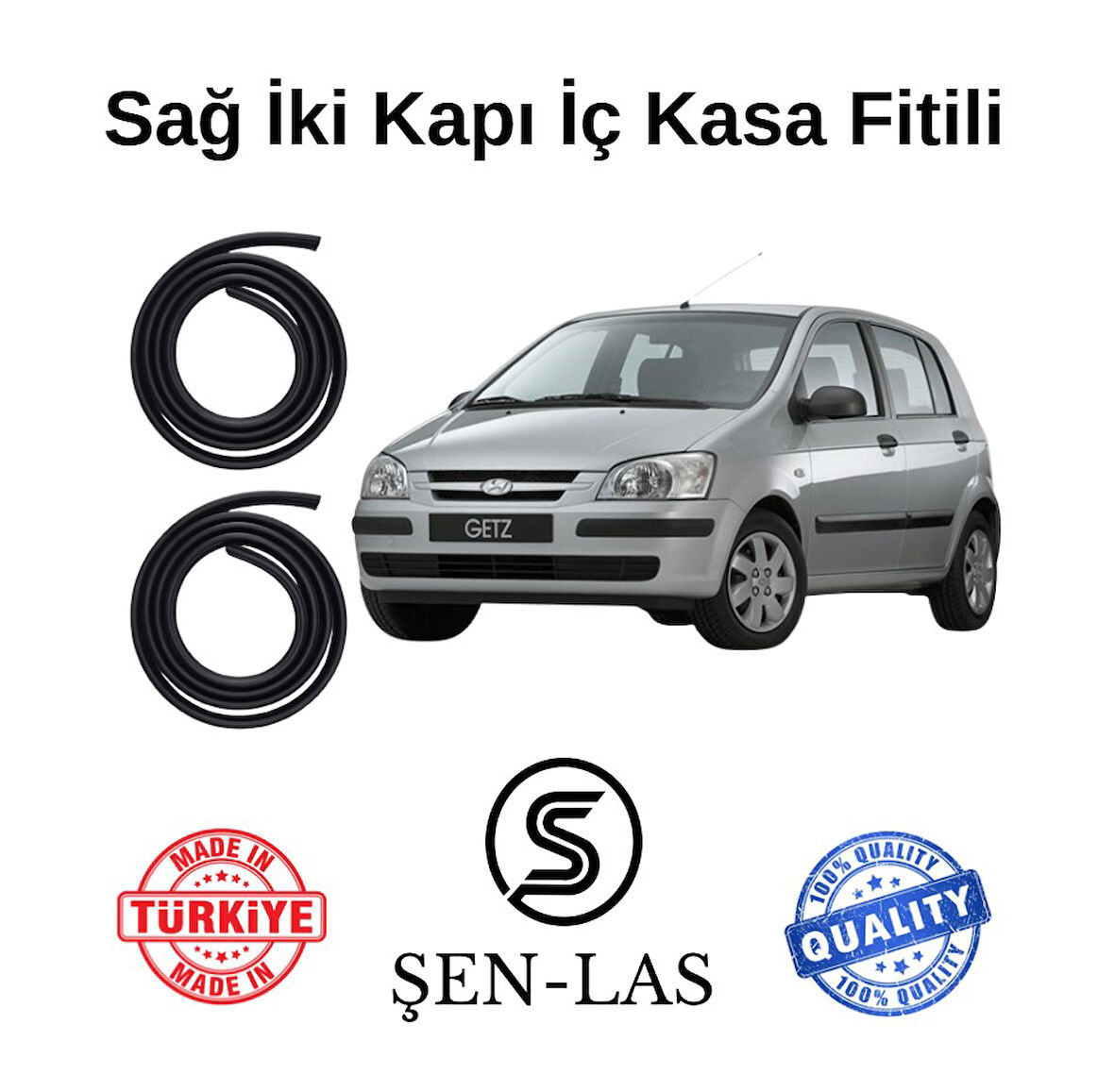 Hyundai Getz Şen-Las Sağ Ön ve Arka Fitili ŞL21109