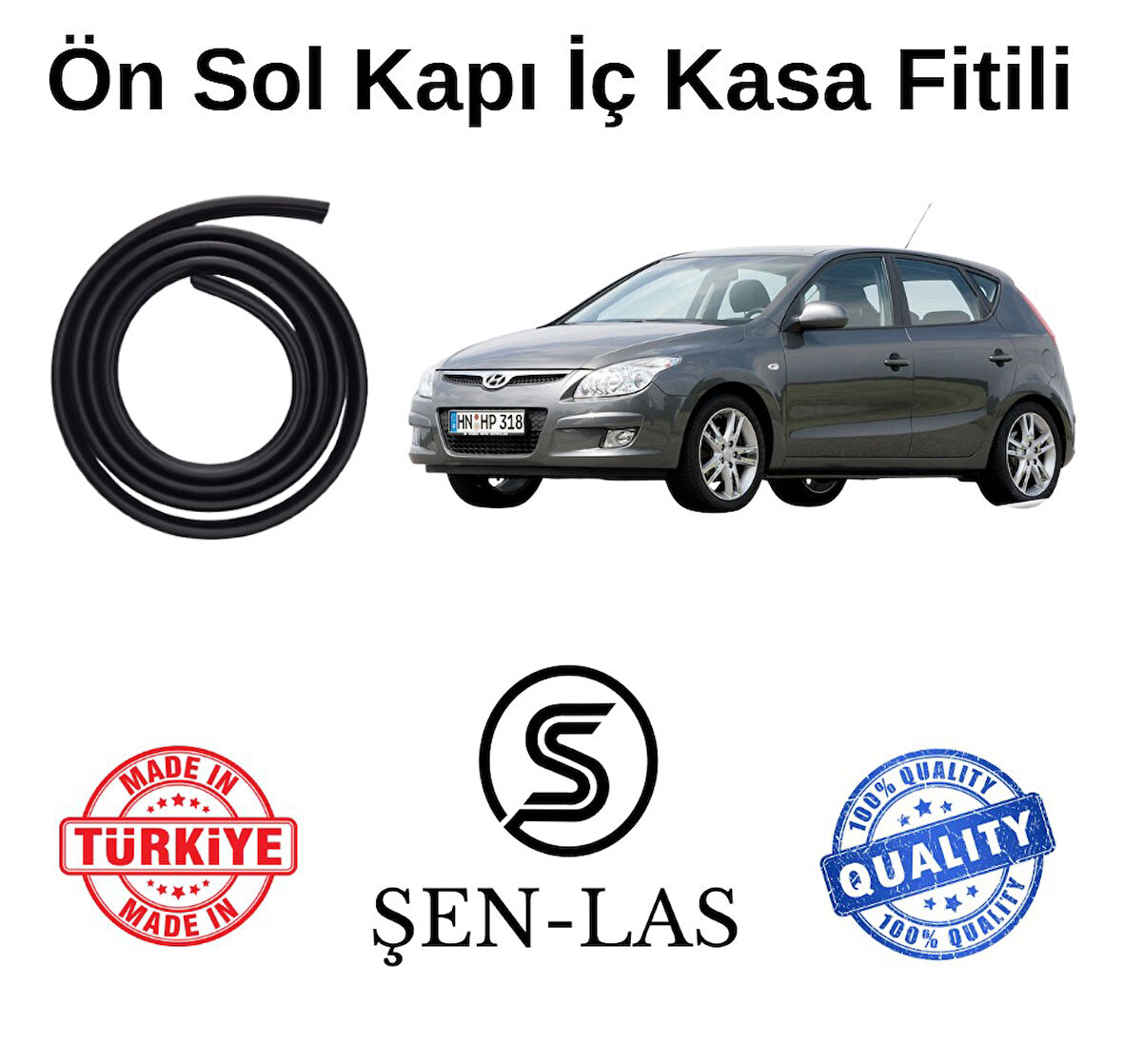 Hyundai İ30 (2007-2012) Şen-Las Sol Ön Kapı Fitili ŞL21502
