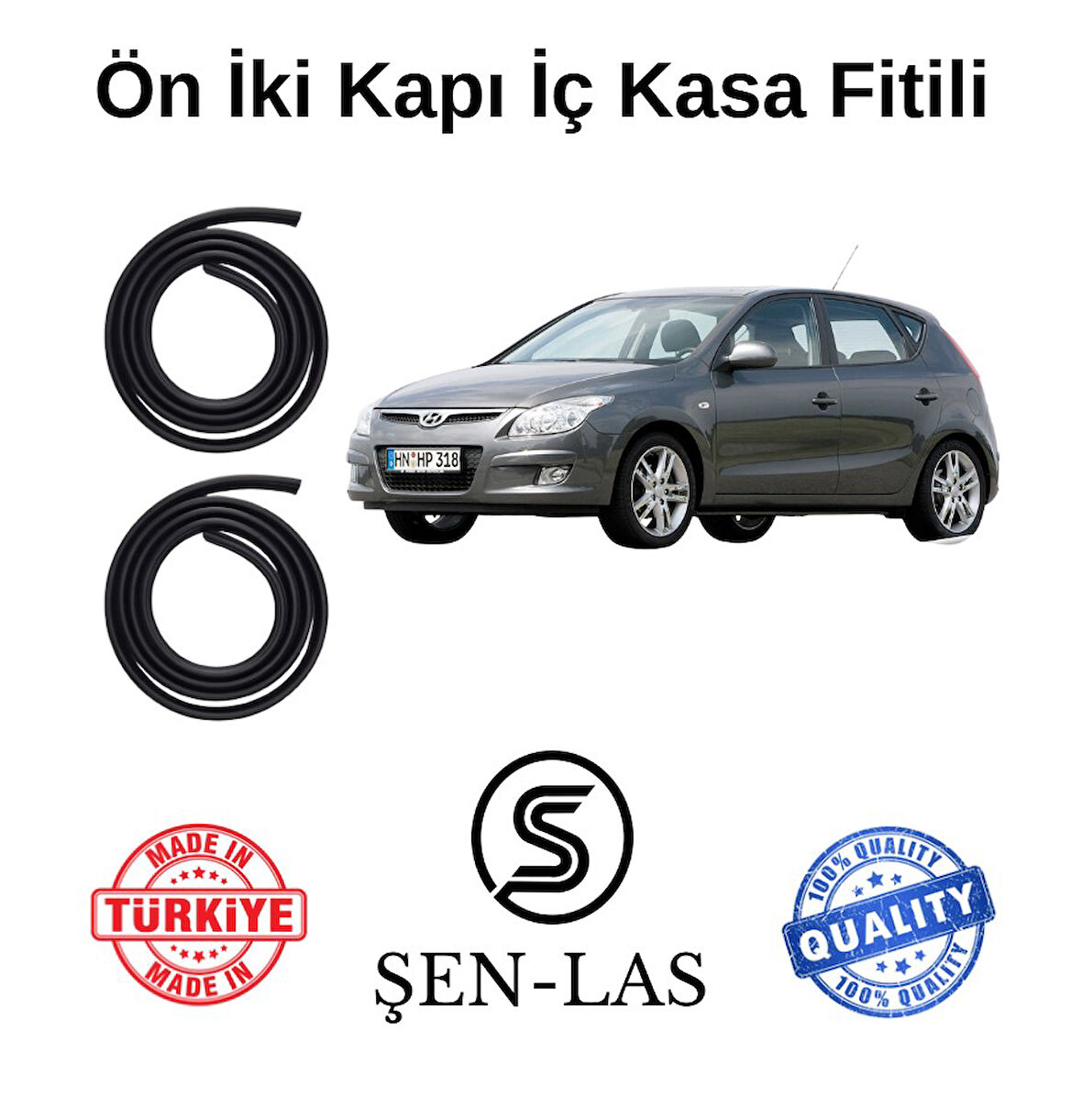 Hyundai İ30 (2007-2012) Şen-Las Ön İki Kapı Fitili ŞL21506