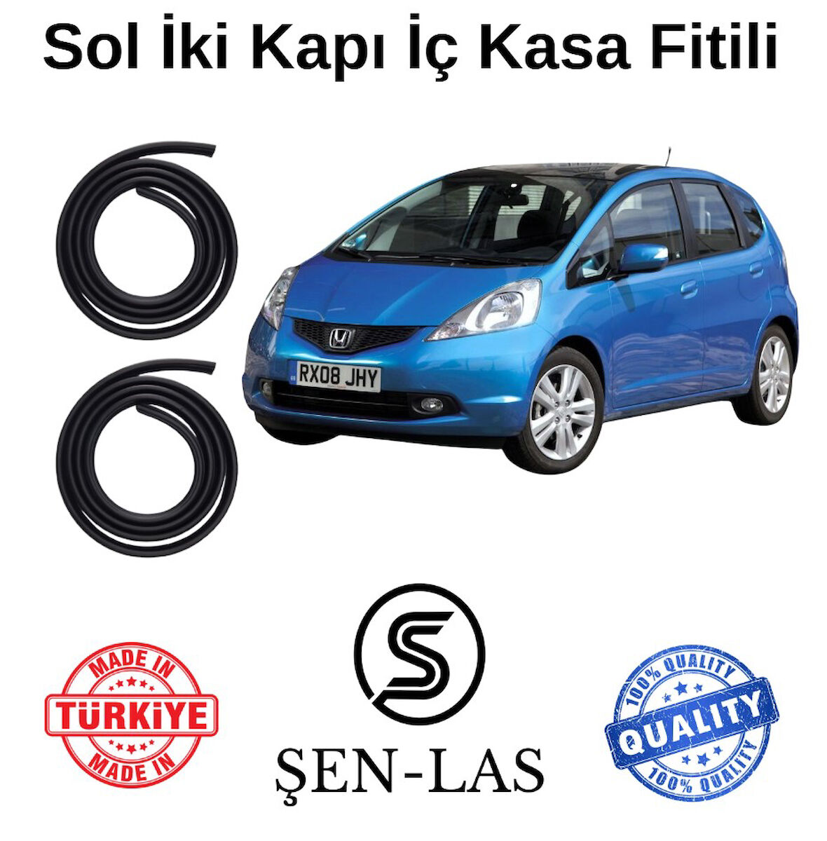 Honda Jazz (2008-2012) Şen-Las Sol Ön ve Arka Fitili ŞL22808
