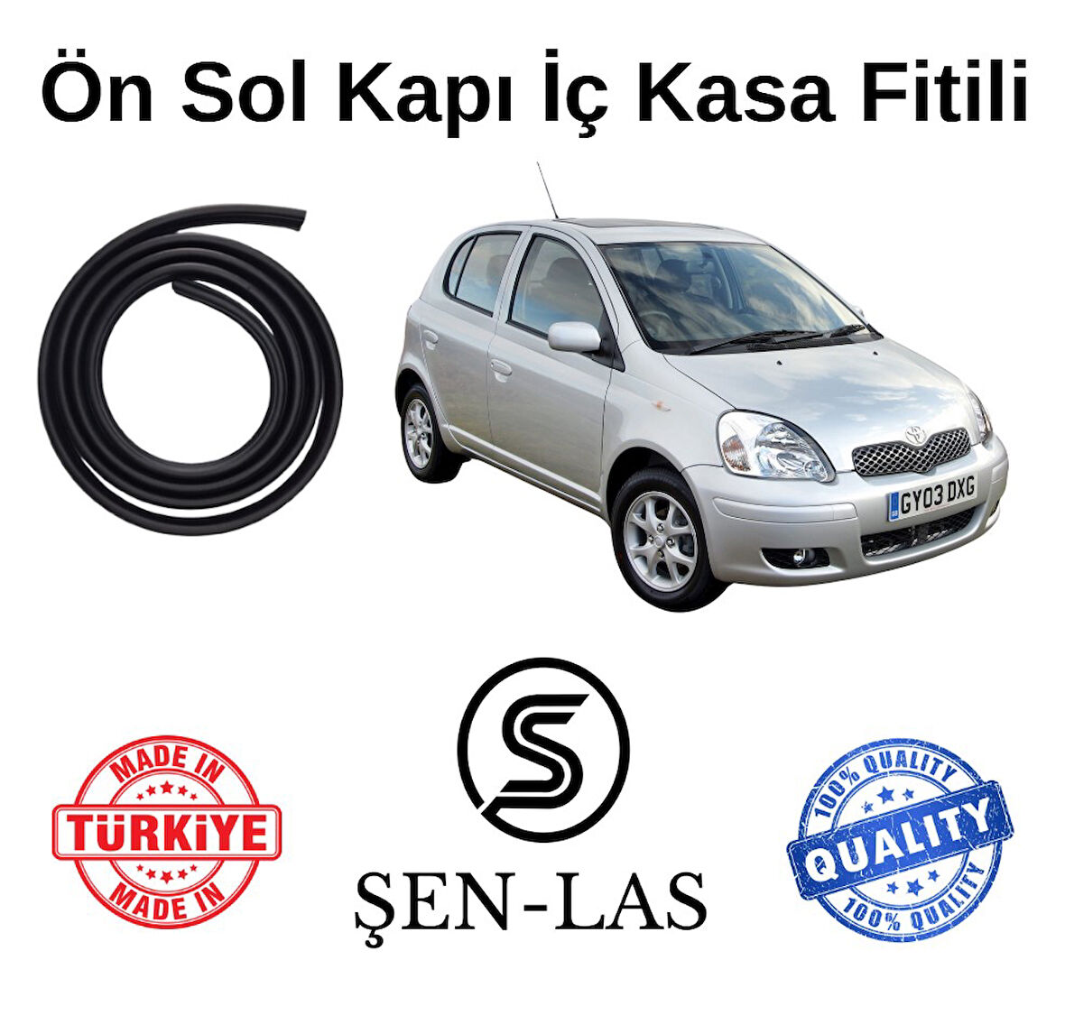 Toyota Yaris (1999-2005) Şen-Las Sol Ön Kapı Fitili ŞL25102