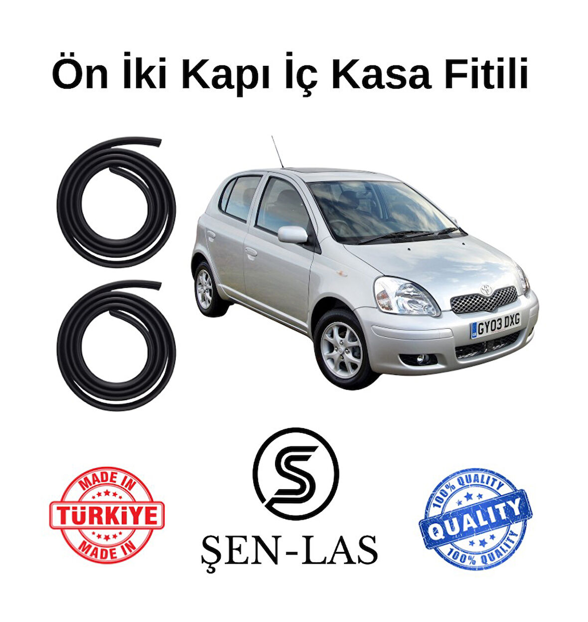 Toyota Yaris (1999-2005) Şen-Las Ön İki Kapı Fitili ŞL25106