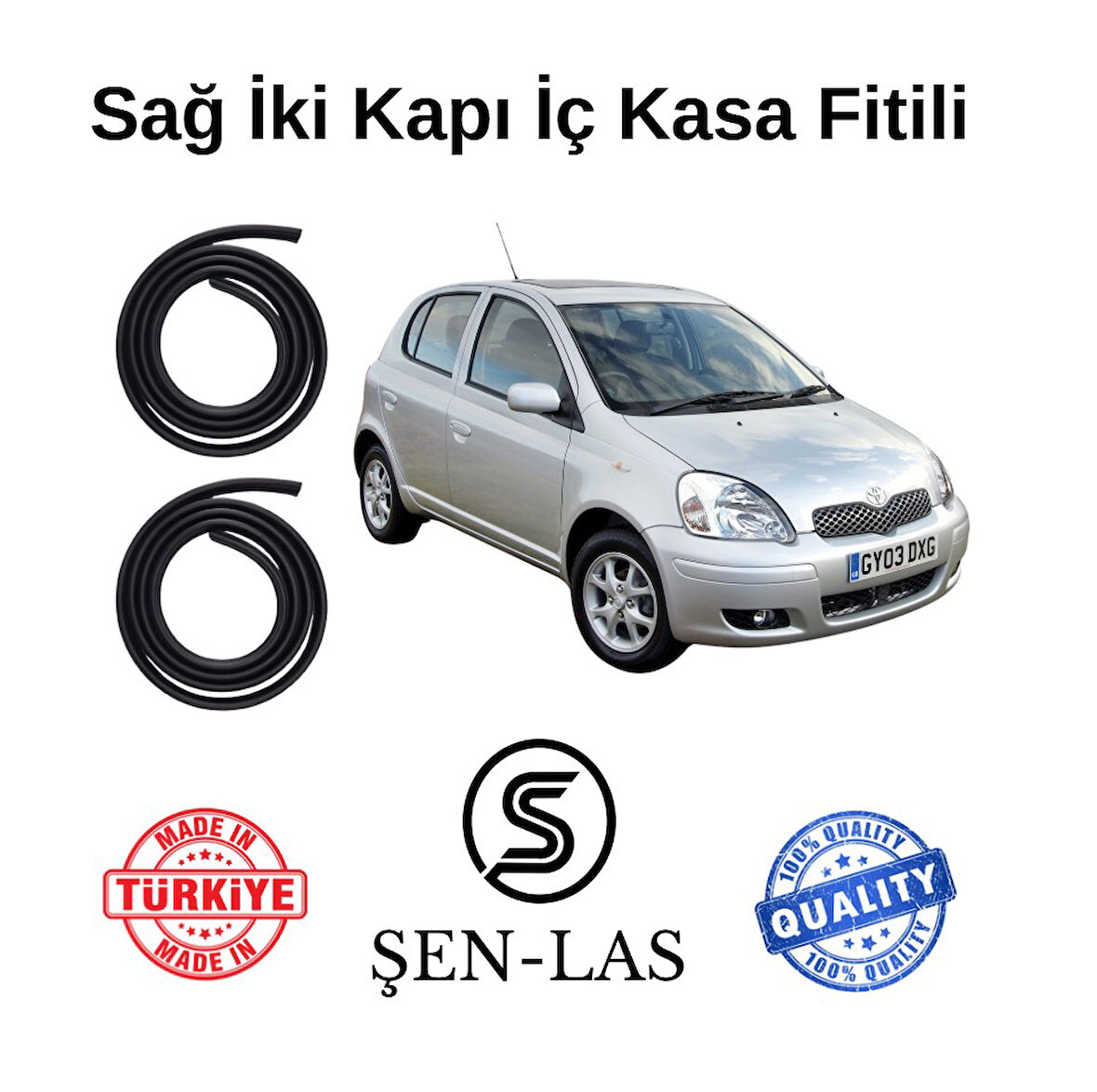 Toyota Yaris (1999-2005) Şen-Las Sağ Ön ve Arka Fitili ŞL25109