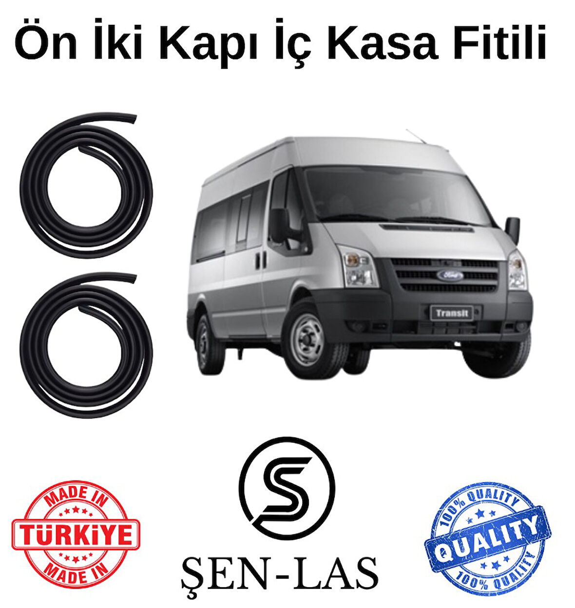 Ford Transit (2007-2014) Şen-Las Ön İki Kapı Fitili ŞL34905