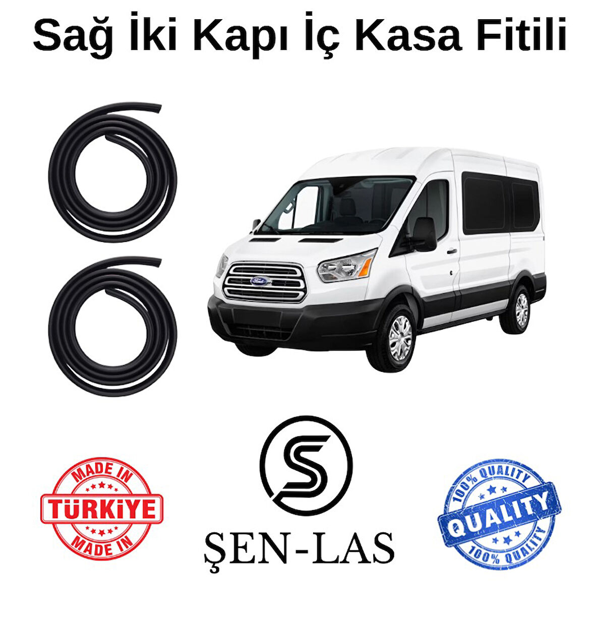 Ford Transit (2015-2019) Şen-Las Sağ Ön ve Arka Fitili ŞL35106