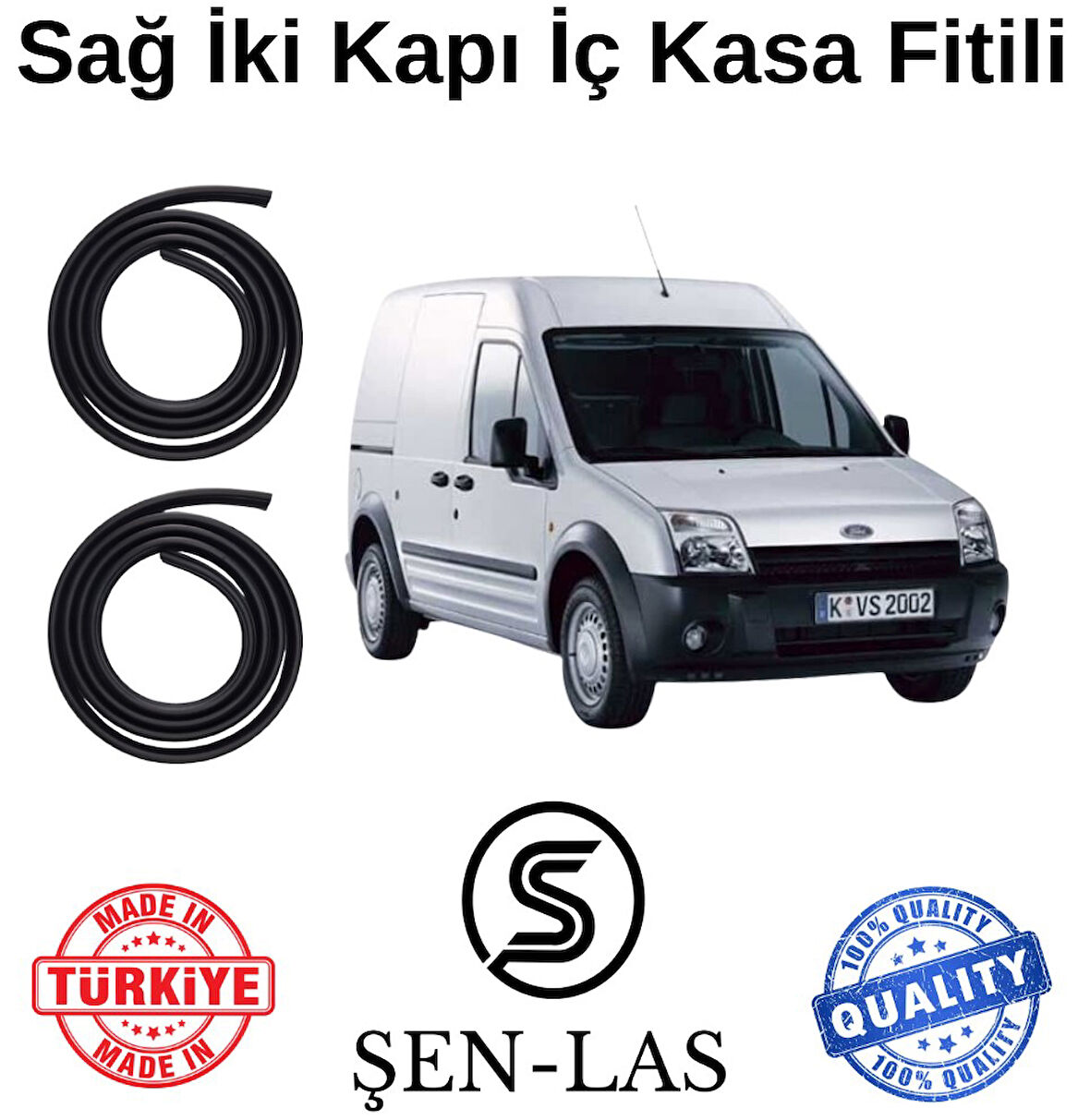 Ford Connect Panelvan (2002-2013) Şen-Las Sağ Ön ve Arka Fitili ŞL35606