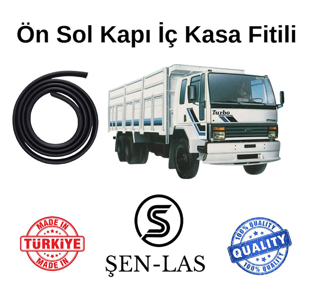Ford Cargo 1.Nesil Şen-Las Sol Ön Kapı Fitili ŞL36502