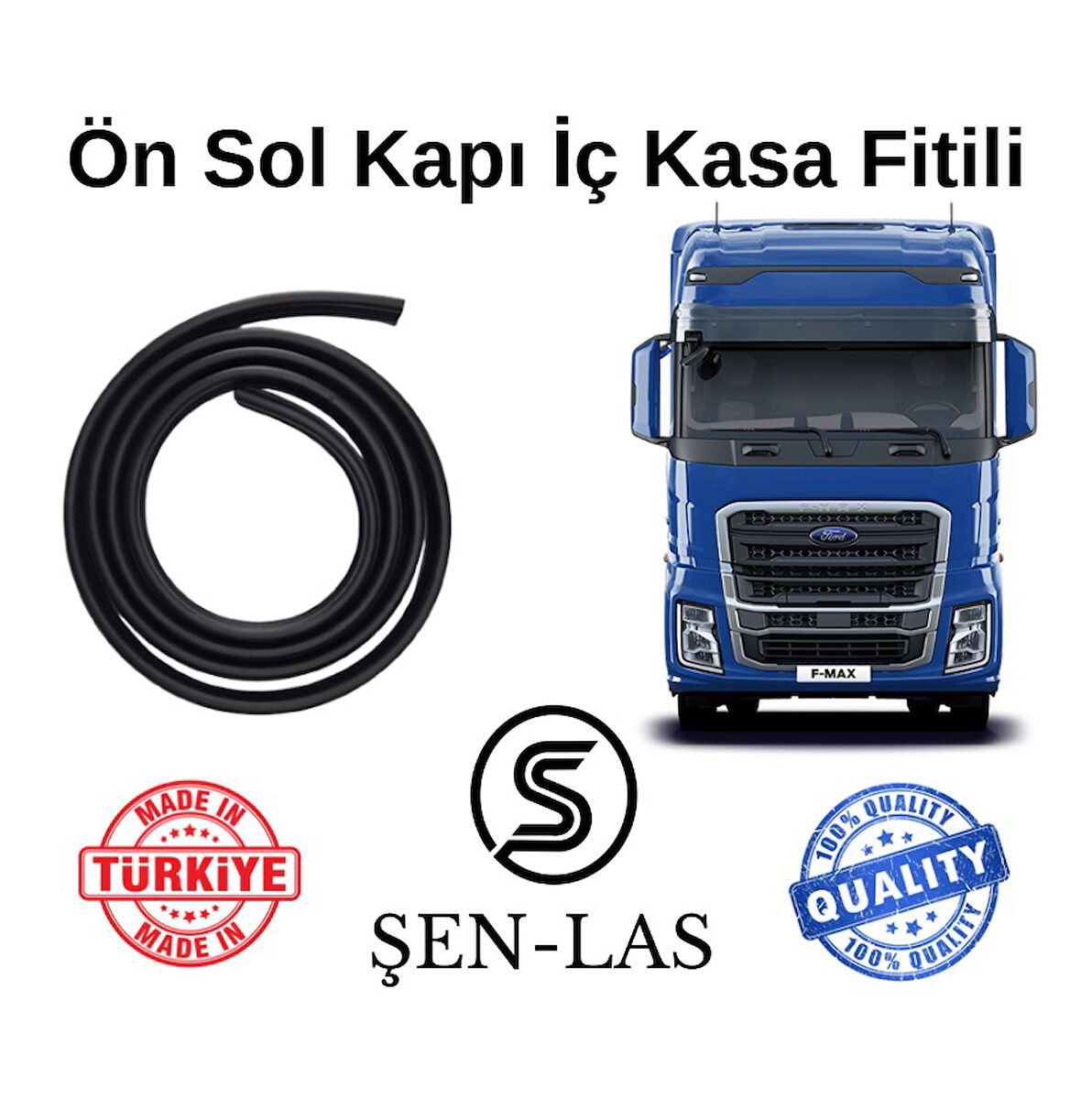 Ford F-max Şen-Las Sol Ön Kapı Fitili ŞL36702