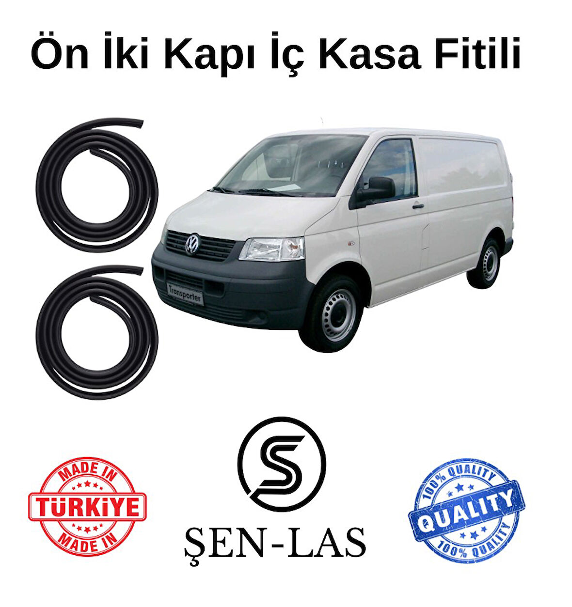 Volkwagen Transporter Panelvan T5 Şen-Las Ön İki Kapı Fitili ŞL37905