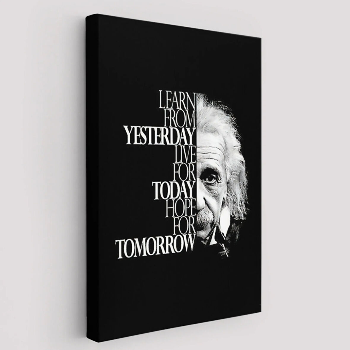 Einstein Dünden Öğrenin Bugünü Yaşayın Yarını Umut Edin Dekoratif Kanvas Tablo 5275