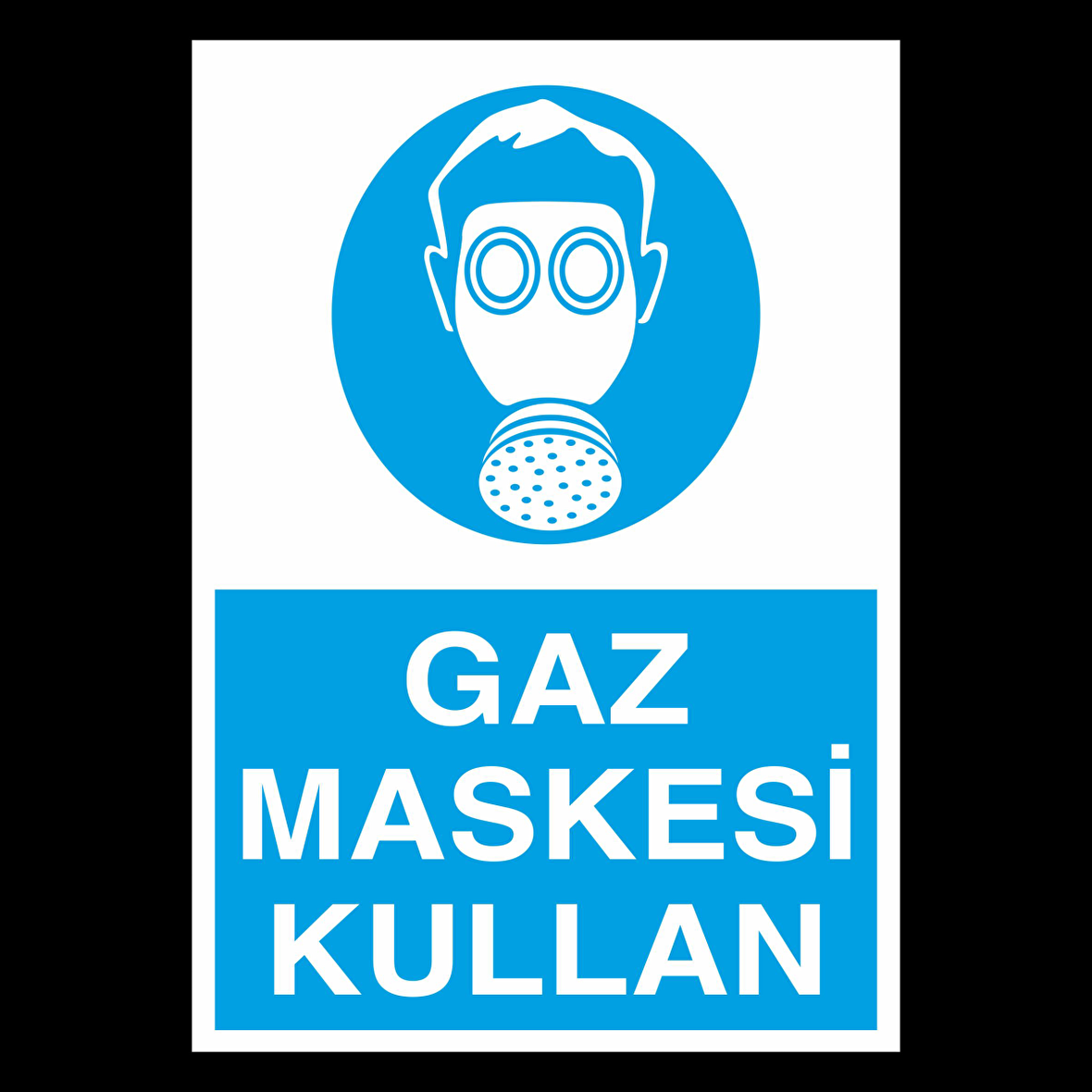 Gaz Maskesi Kullan Uyarı Levhası